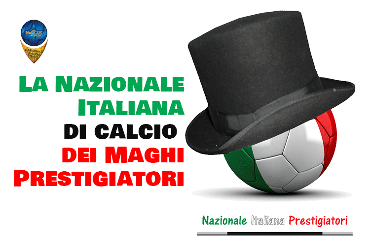 nazionale italiana calcio maghi prestigiatori